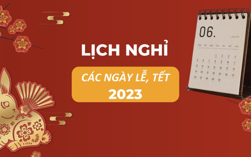 Những ngày nghỉ lễ trong năm 2023